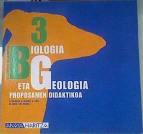 Biologia eta geologia, 3 DBH. Proposamen didaktikoa ( Bigarren Hezkuntza ) | 167089 | Balibrea López, Salvador/A Saez, A alvarez