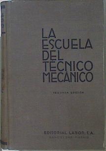 La escuela del técnico mecánico Tomo II. Estereometría dibujo lineal y proyecciones. Física. | 83510 | Wetzel, Karl Georg/Paul Killmann/Max Seidel/Hogo Vieweger/Robert Geigenmüller