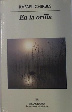 En la orilla | 131747 | Rafael Chirbes