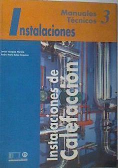 Manuales Técnicos 3 Instalaciones | 167905 | Vázquez Moreno, Javier/Rubio Requena, Pedro María
