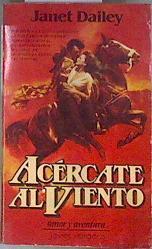 Acercate al viento | 82583 | Janet Dailey