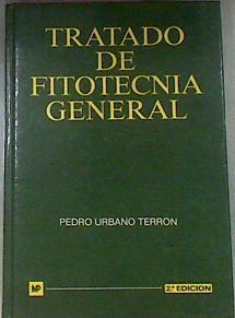 Tratado de fitotecnia general | 175534 | Urbano Terrón, Pedro