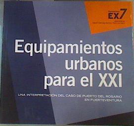 Equipamientos urbanos para el XXI | 167867 | Casariego Ramírez, Joaquín/Ley Bosch, Pablo