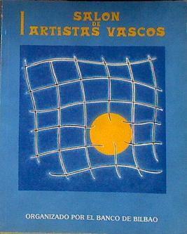 I Salón de Artistas Vascos | 183412 | Barrena, C. / Moreno  Ruiz de Eguino, I. / Salav, Sáenz de Gorbea, X. / Abón, S.