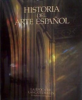 La época de las catedrales: el esplendor del gótico | 170313 | Sureda, Joan