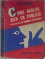 Cómo hablar bien en público e influir en los hombres de negocios | 171526 | Carnegie, Dale