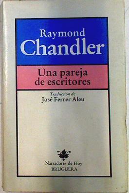 Una Pareja de escritores | 71699 | Chandler, Raymond