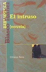 El intruso | 139743 | Blasco Ibáñez, Vicente