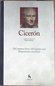 "Del supremo bien y del supremo mal ; Disputaciones tusculanas" | 178221 | Ciceron, Marco Tulio