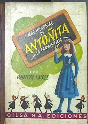 Mas historias de Antoñita la fantastica | 118985 | Borita Casas/Zaragüeta (Ilustrador)