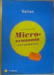 Microeconomía intermedia Un enfoque actual | 159399 | Varian, Hal R.