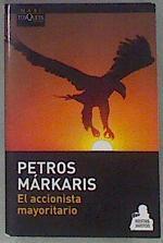 El accionista mayoritario | 112053 | Petros Márkaris