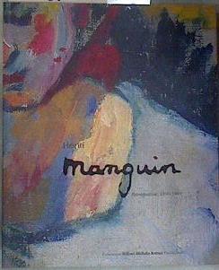 HENRI MANGUIN Retrospectiva 1890-1949 | 181057 | Manguin, Henri