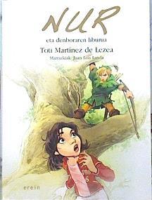 Nur eta denboraren liburua | 142373 | Martínez de Lezea, Toti (1949- )/ilustrador, Juan Luis Landa