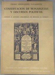 Conservación de Monarquías y discursos políticos Estudio preliminar de Michael D. Gordon | 178716 | Fernández Navarrete, Pedro