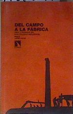 Del campo a la fábrica : vida y trabajo en una colonia industrial | 186697 | López Calle, Pablo