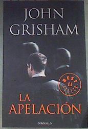 La apelación | 175432 | Grisham, John (1955- )