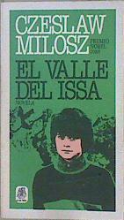 El Valle del Issa  Premio Nobel 1980 | 113672 | Milosz, Czeslaw