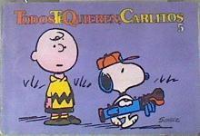 Todos te quieren Carlitos, 5 | 177284 | Schulz, Charles M.