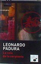 La cola de la serpiente | 185221 | Leonardo Padura