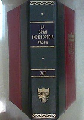 La Gran Enciclopedia Vasca Tomo XI | 61247 | José María Martín de Retana ( Dirigida)