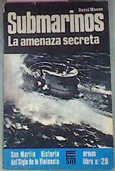 Submarinos La Amenaza Secreta | 43021 | Mason David