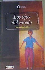 Los ojos del miedo | 167675 | Onaindia Gascón, Tomás