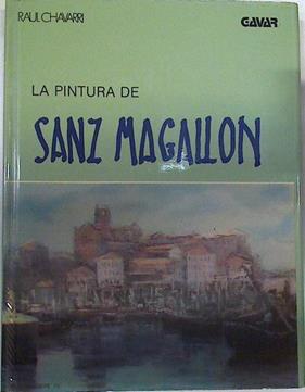 La Pintura de Sanz Magallón | 128856 | Chávarri Porpeta, Raúl