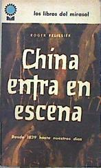 China Entra En Escena Desde 1839 Hasta Nuestros Días | 53276 | Pelissier, Roger