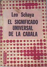 El significado universal de la Cábala | 172407 | Schaya, Leo