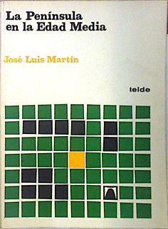 La Península en la edad media | 70566 | Martín, José Luis(Martín Rodríguez)