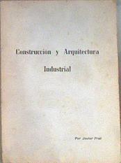Construcción y Arquitectura Industrial | 173265 | Prat, Javier
