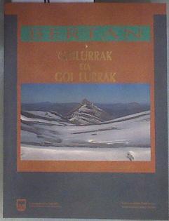 Gailurak eta goi lurak Cumbres y tierras altas | 182827 | Goikoetxea, Imanol/Iturriza, Antxon