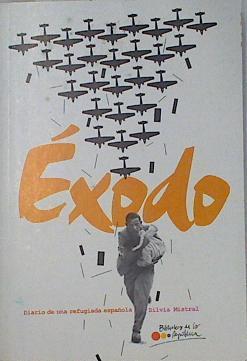 Exodo Diario de una refugiada española. | 131282 | Silvia Mistral