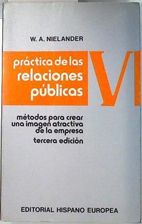 Práctica de las relaciones públicas | 134988 | Nielander, William A.