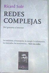 Redes complejas : del genoma a Internet | 168665 | Solé, Ricard