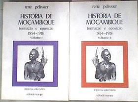 História de Moçambique Formação e Oposição 1854-1918 vil. I y II | 181872 | PÉLISSIER, René