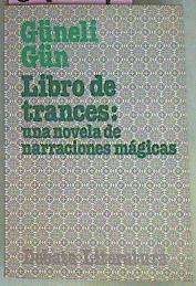 Libro De Trances: Una Novela De Narraciones Mágicas | 51207 | Gün Güneli