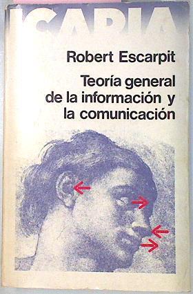 Teoria General De La Informacion Y La Comunicacion | 3046 | Escarpit Robert