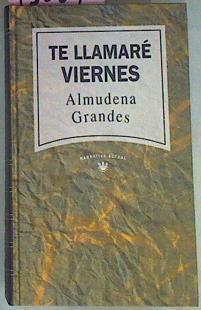 Te Llamare Viernes | 13089 | Grandes Almudena