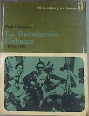 La Revolución Cubana 1953/ 1962 | 41911 | Castro Fidel/Selección y notas de Adolfo Sánchez Rebolledo