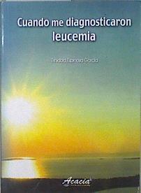 Cuando me diagnosticaron leucemia | 148733 | Espinosa García, Trinidad