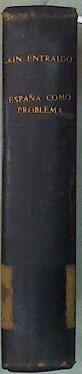 España Como Problema | 55039 | Laín Entralgo Pedro