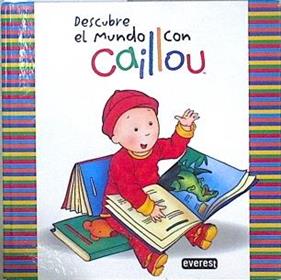 Descubre el mundo con Caillou | 149506 | Chouette Publishing