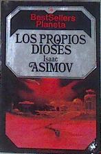 Los propios dioses | 85762 | Asimov, Isaac