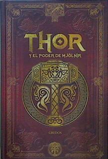Thor y el poder de Mjolnir. Saga Thor 1 | 150884 | Sergio A.Sierra