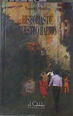 Historias de nuestro barrio | 178498 | Mahfuz, Nayib