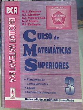 Curso de Matemáticas Superiores 3 Funciones de varias variables. Series. Geometría diferencial | 156571 | Krasnov, ML/Kiseliov, AI/Makarenko, GI/Shikin, IeV/Zaliapin, VI