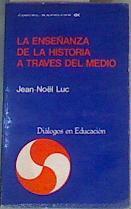 Enseñanza de la historia a través del medio, la | 167564 | Luc, Jean-Noel
