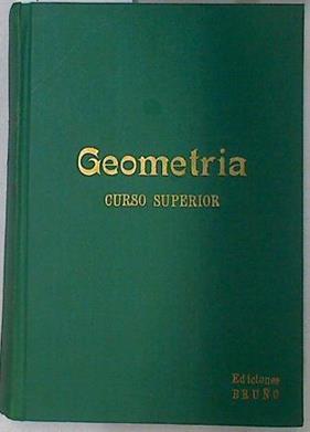 Geometría curso superior | 91218 | Bruño, G M